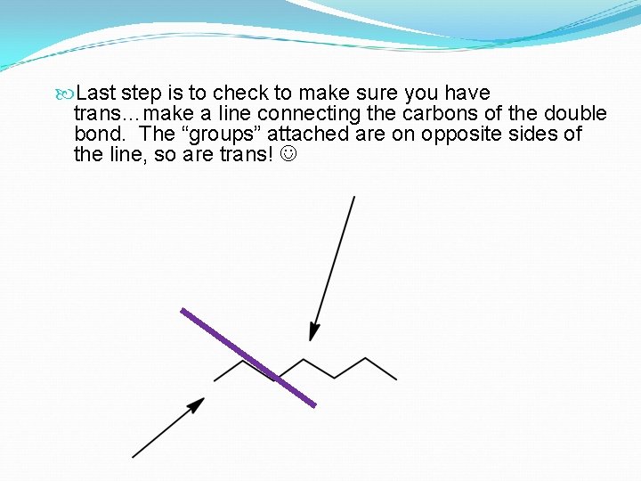  Last step is to check to make sure you have trans…make a line