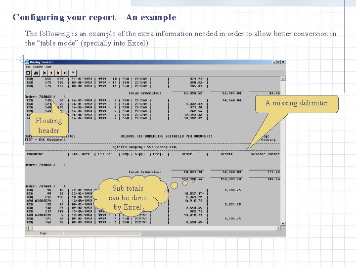 Configuring your report – An example The following is an example of the extra