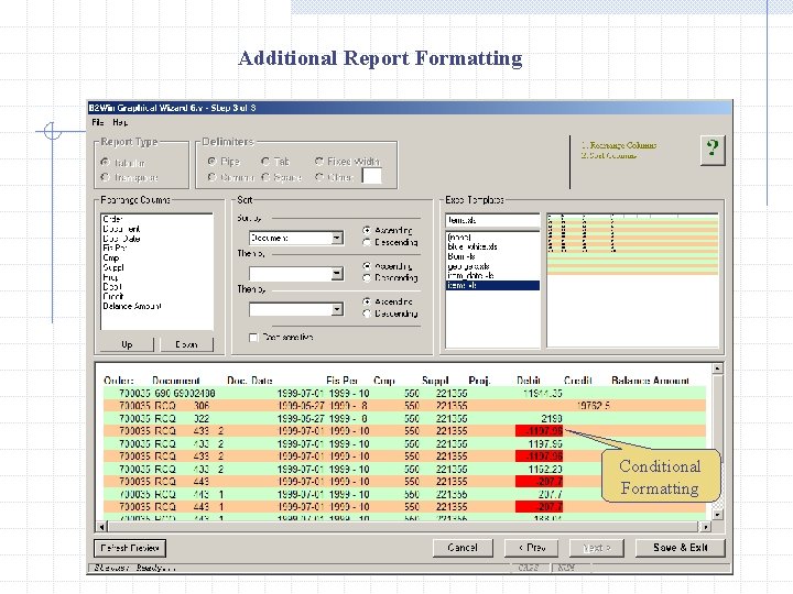 Additional Report Formatting Conditional Formatting 