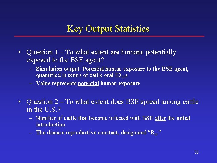 Key Output Statistics • Question 1 – To what extent are humans potentially exposed