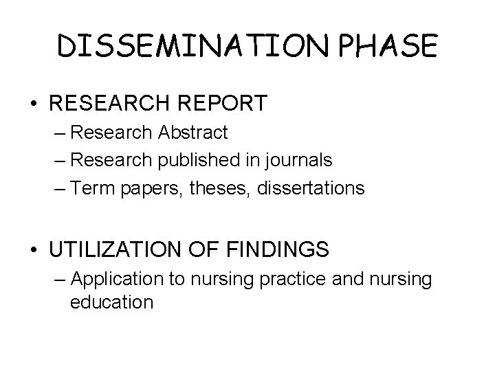 DISSEMINATION PHASE • RESEARCH REPORT – Research Abstract – Research published in journals –