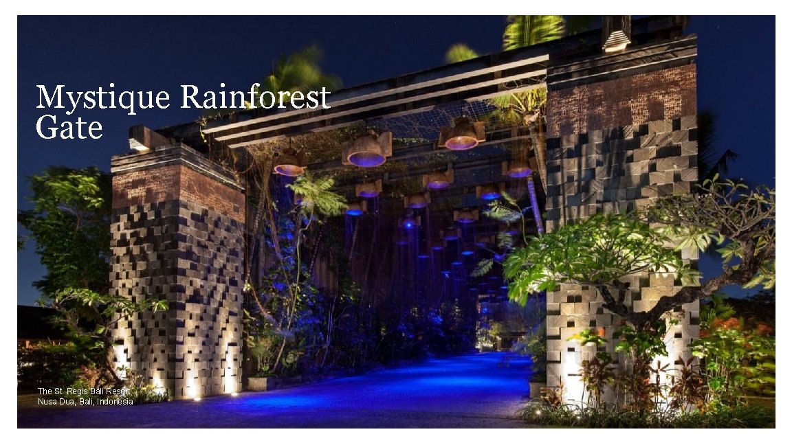 Mystique Rainforest Gate The St. Regis Bali Resort Nusa Dua, Bali, Indonesia 