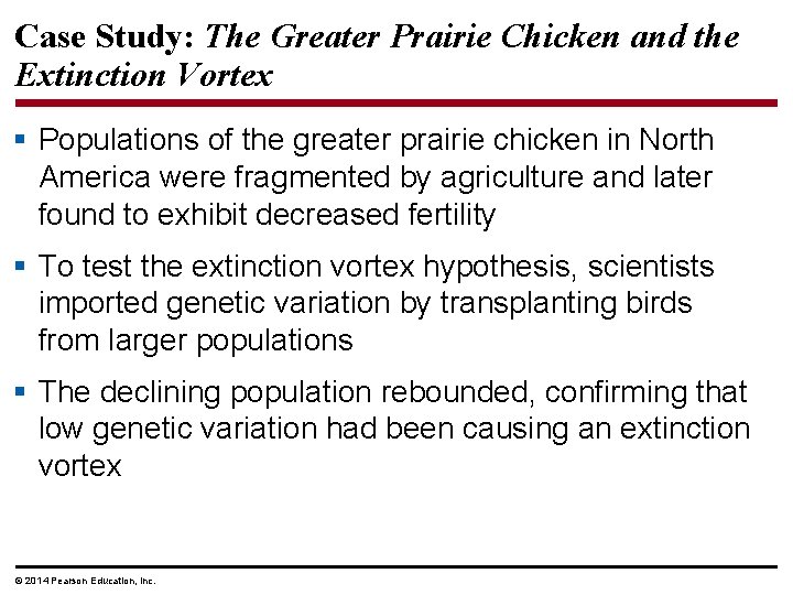 Case Study: The Greater Prairie Chicken and the Extinction Vortex § Populations of the