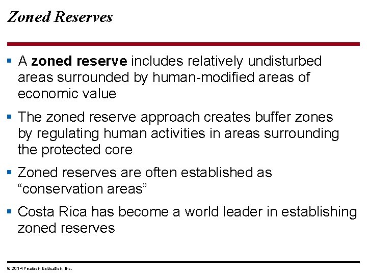 Zoned Reserves § A zoned reserve includes relatively undisturbed areas surrounded by human-modified areas