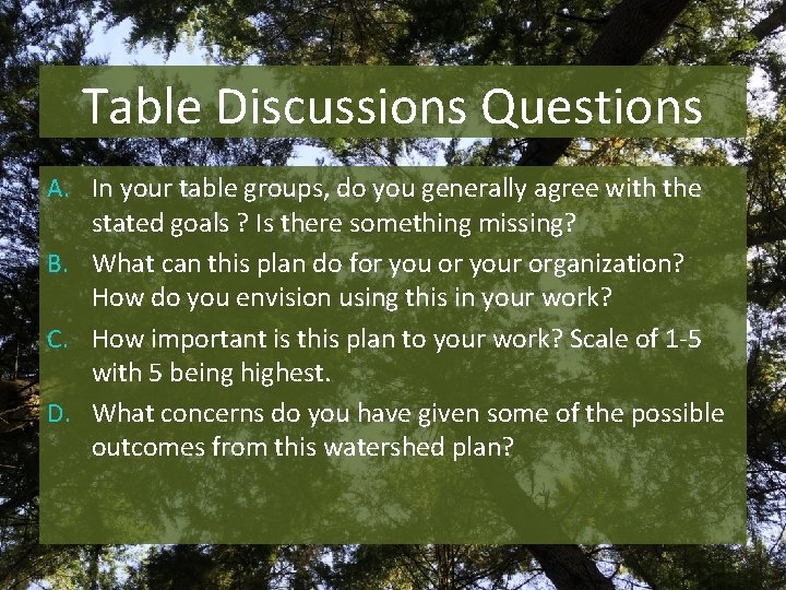 Table Discussions Questions A. In your table groups, do you generally agree with the