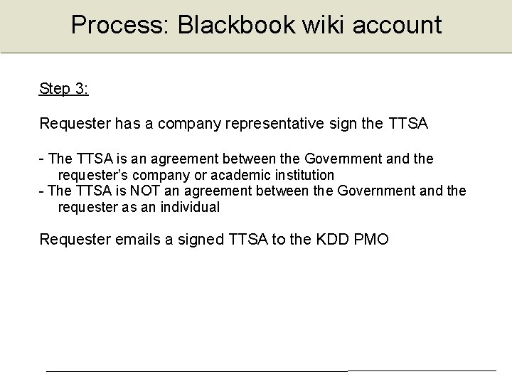 Process: Blackbook wiki account Step 3: Requester has a company representative sign the TTSA
