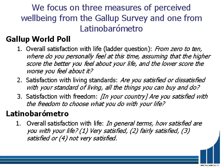 We focus on three measures of perceived wellbeing from the Gallup Survey and one
