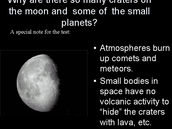 Why are there so many craters on the moon and some of the small