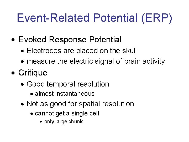 Event-Related Potential (ERP) · Evoked Response Potential · Electrodes are placed on the skull