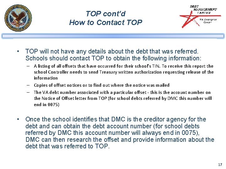 TOP cont’d How to Contact TOP • TOP will not have any details about