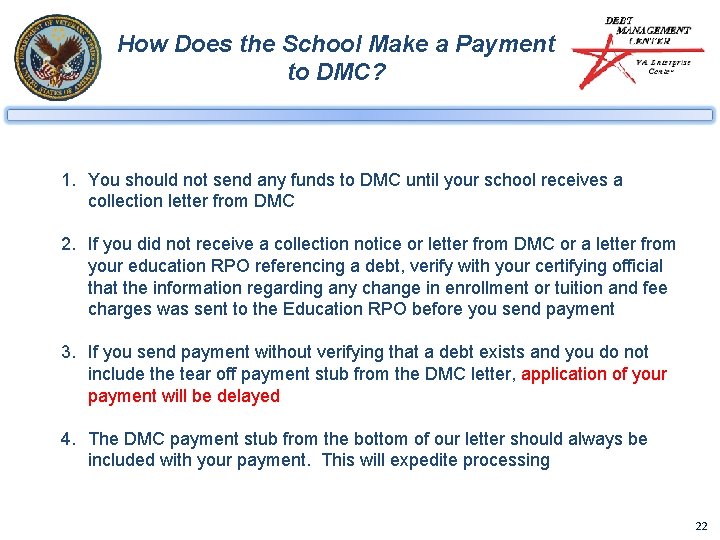 How Does the School Make a Payment to DMC? 1. You should not send