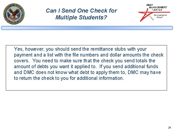 Can I Send One Check for Multiple Students? Yes, however, you should send the