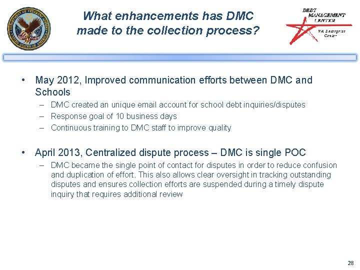 What enhancements has DMC made to the collection process? • May 2012, Improved communication