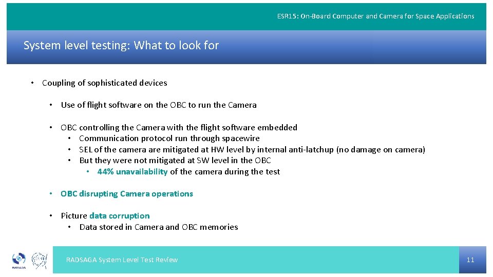 ESR 15: On-Board Computer and Camera for Space Applications System level testing: What to