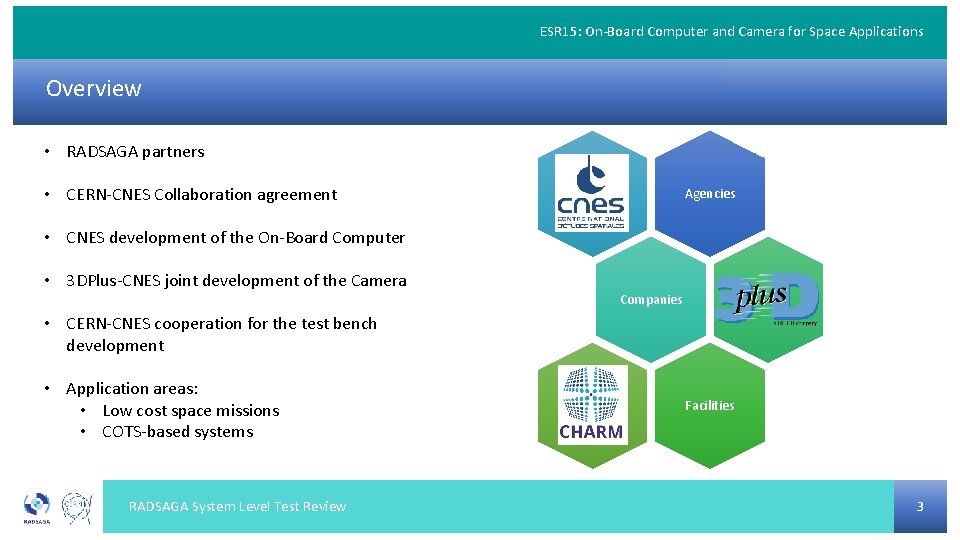 ESR 15: On-Board Computer and Camera for Space Applications Overview • RADSAGA partners •