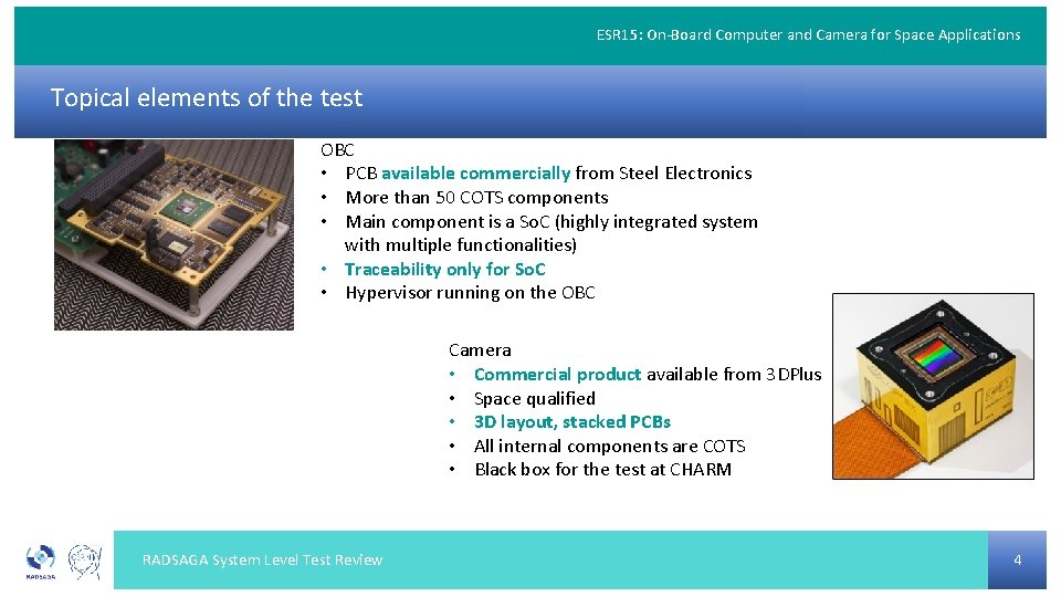 ESR 15: On-Board Computer and Camera for Space Applications Topical elements of the test