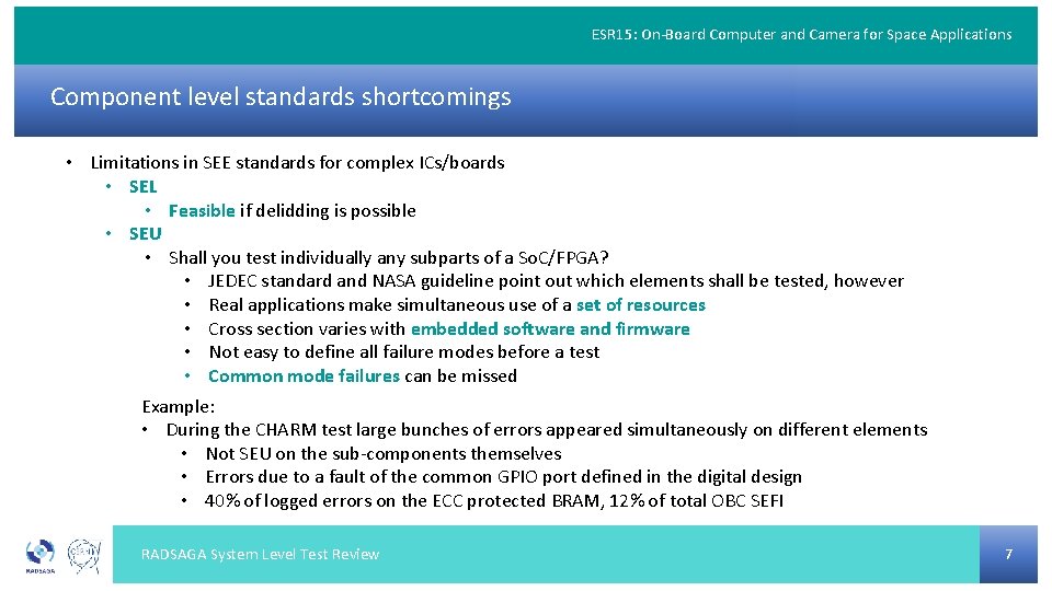 ESR 15: On-Board Computer and Camera for Space Applications Component level standards shortcomings •