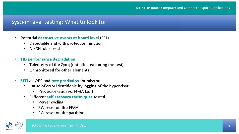 ESR 15: On-Board Computer and Camera for Space Applications System level testing: What to