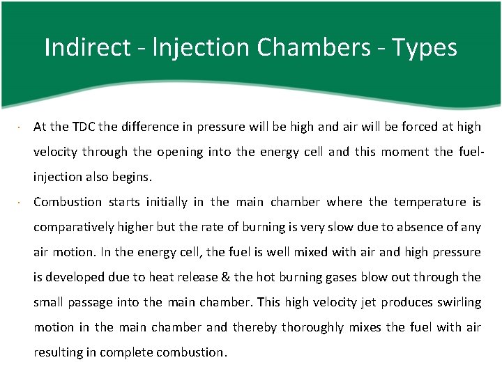 Indirect - lnjection Chambers - Types At the TDC the difference in pressure will