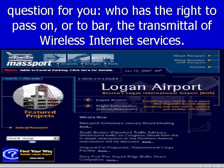 question for you: who has the right to pass on, or to bar, the