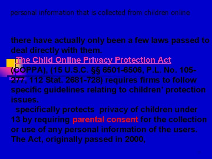 personal information that is collected from children online there have actually only been a