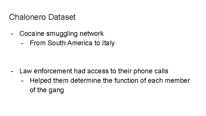Chalonero Dataset - Cocaine smuggling network - From South America to Italy - Law