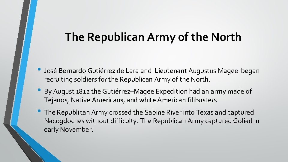 The Republican Army of the North • José Bernardo Gutiérrez de Lara and Lieutenant