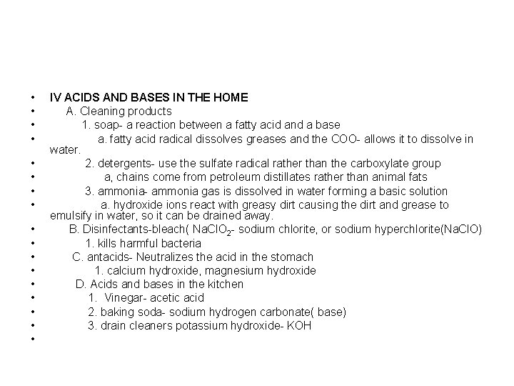  • • • • • IV ACIDS AND BASES IN THE HOME A.