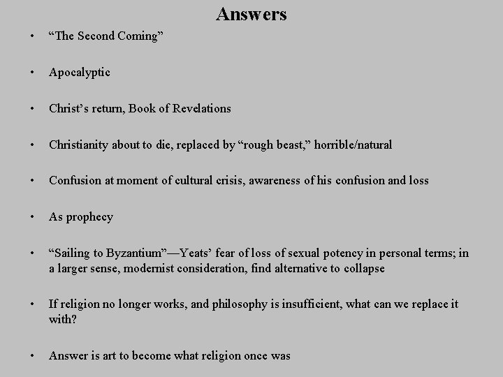 Answers • “The Second Coming” • Apocalyptic • Christ’s return, Book of Revelations •