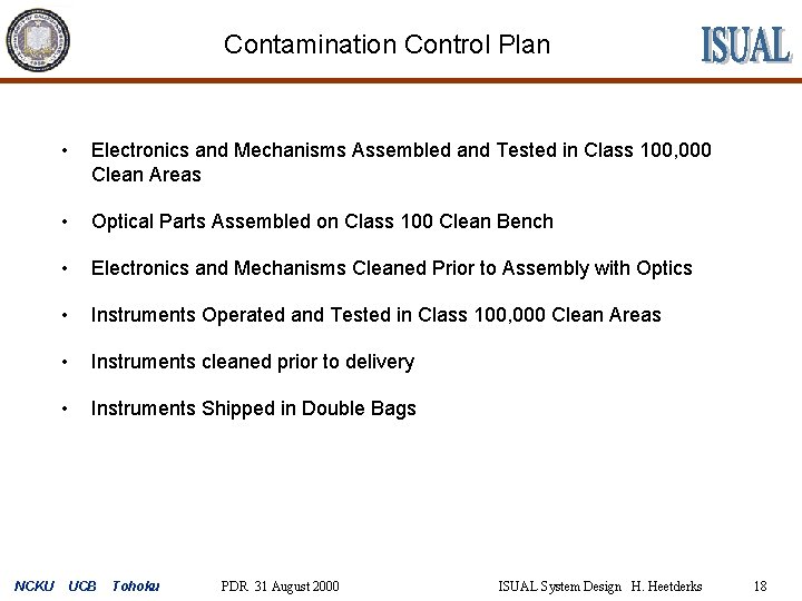 Contamination Control Plan NCKU • Electronics and Mechanisms Assembled and Tested in Class 100,