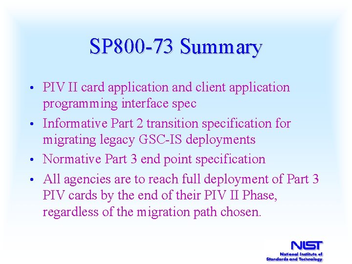 SP 800 -73 Summary PIV II card application and client application programming interface spec