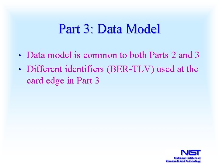 Part 3: Data Model Data model is common to both Parts 2 and 3