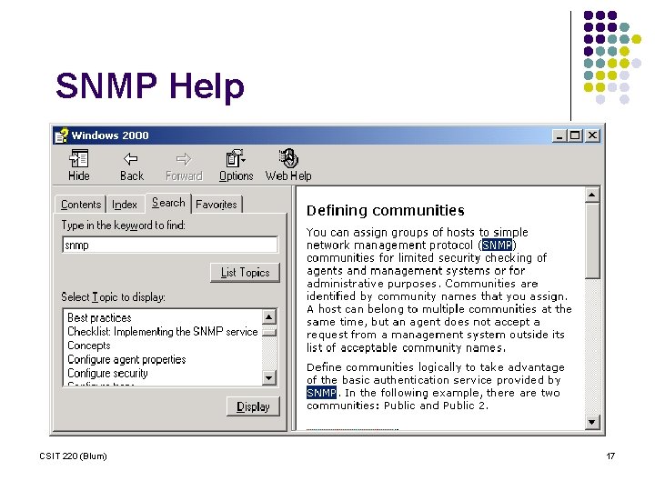 SNMP Help CSIT 220 (Blum) 17 