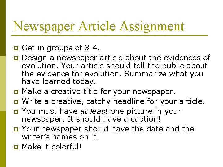 Newspaper Article Assignment p p p p Get in groups of 3 -4. Design