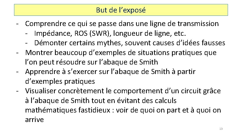 But de l’exposé - Comprendre ce qui se passe dans une ligne de transmission