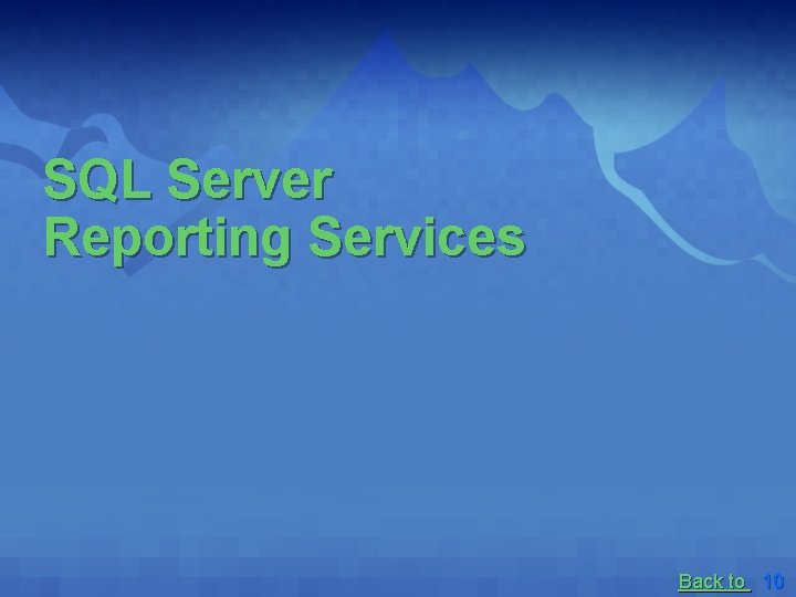 SQL Server Reporting Services Back to 10 