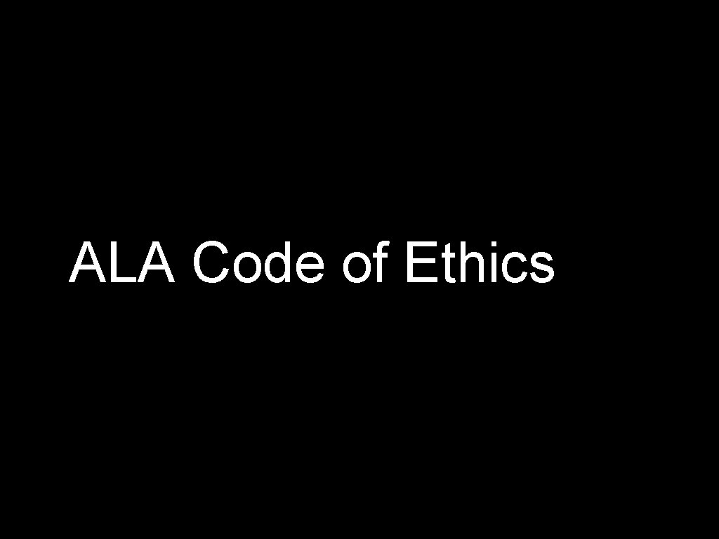 ALA Code of Ethics 