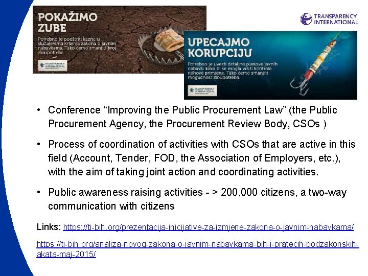  • Conference “Improving the Public Procurement Law” (the Public Procurement Agency, the Procurement