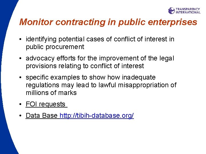 Monitor contracting in public enterprises • identifying potential cases of conflict of interest in