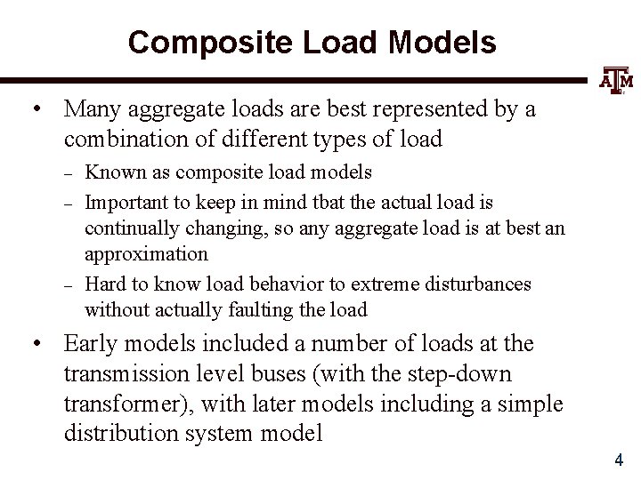 Composite Load Models • Many aggregate loads are best represented by a combination of