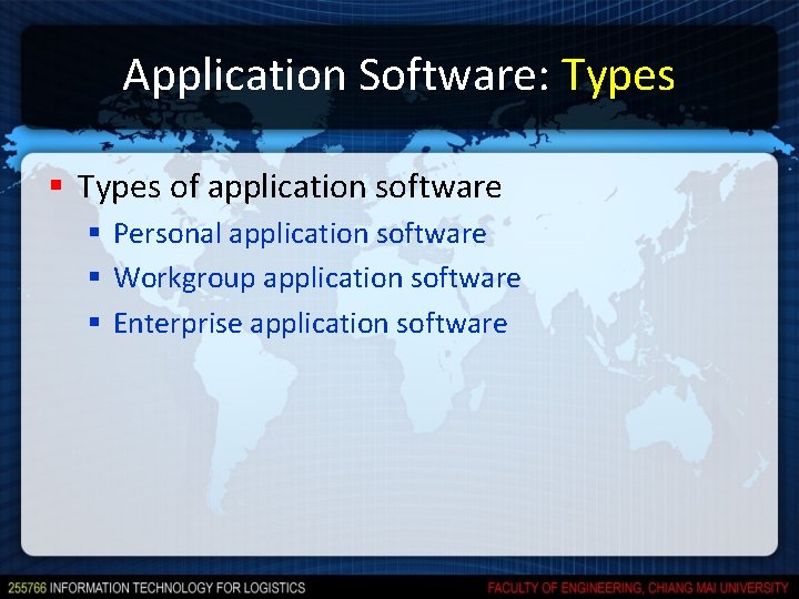 Application Software: Types § Types of application software § Personal application software § Workgroup