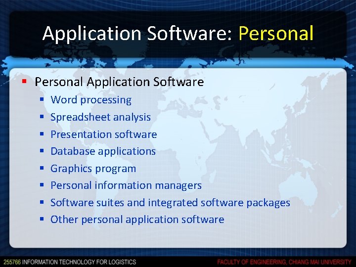 Application Software: Personal § Personal Application Software § § § § Word processing Spreadsheet