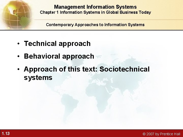 Management Information Systems Chapter 1 Information Systems in Global Business Today Contemporary Approaches to
