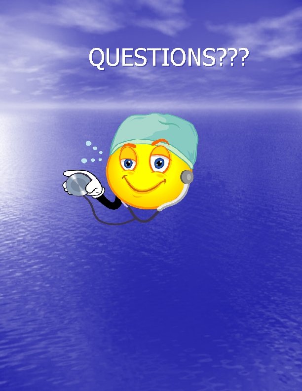 QUESTIONS? ? ? QUESTIONS? ? ?
