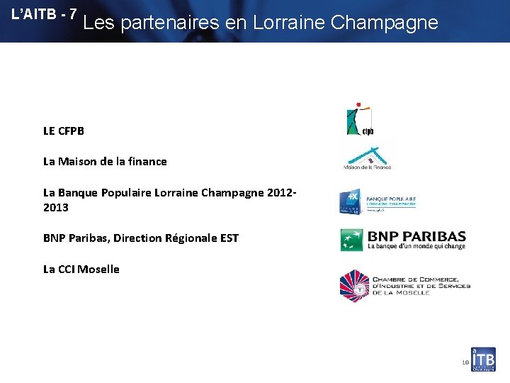 L’AITB - 7 Les partenaires en Lorraine Champagne LE CFPB La Maison de la