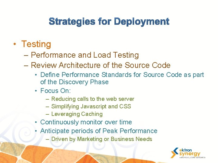  • Testing – Performance and Load Testing – Review Architecture of the Source