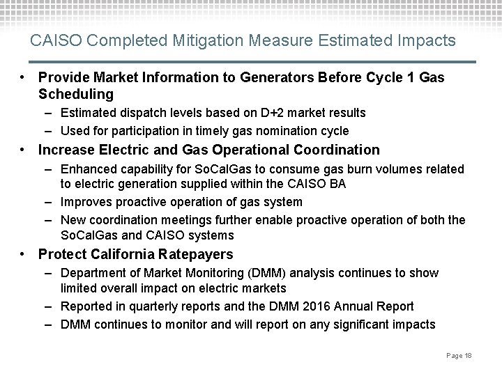 CAISO Completed Mitigation Measure Estimated Impacts • Provide Market Information to Generators Before Cycle