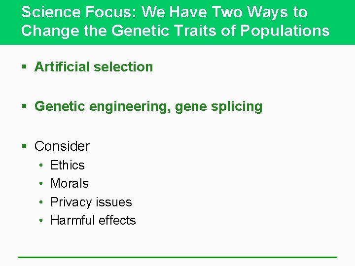 Science Focus: We Have Two Ways to Change the Genetic Traits of Populations §
