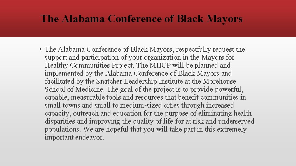 The Alabama Conference of Black Mayors ▪ The Alabama Conference of Black Mayors, respectfully
