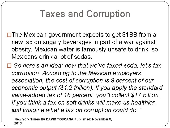 Taxes and Corruption �The Mexican government expects to get $1 BB from a new